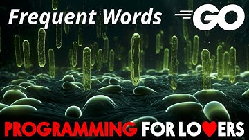 Finding Frequent Words in Strings in Go