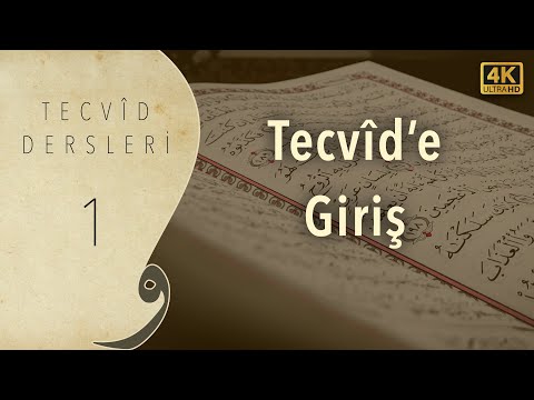 Tecvid Dersleri 01 - Tecvid'e Giriş - Mehmet Emin Yiğit