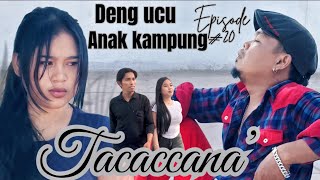 KALLOLONA TANA OGI//BUGIS MASSEPE(sidrap)// episode 20 (tacaccana)