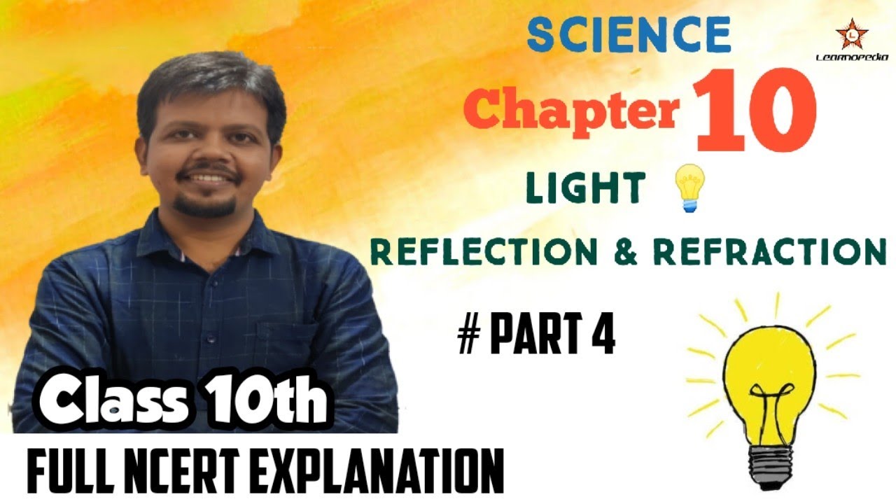 Class 10 | Chapter 10 | Light : Reflection & Refraction | NCERT Science ...