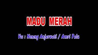 Neneng Anjarwati - Madu Merah