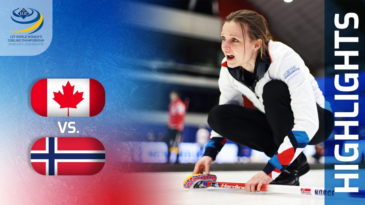 CANADA v NORWAY - Round-robin game Highlights - LGT World Womens Curling Championship 2023