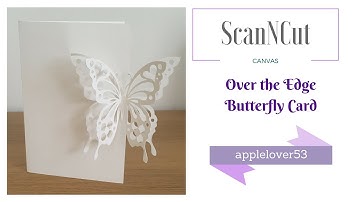 ScanNCut Canvas Over the Edge Butterfly Card