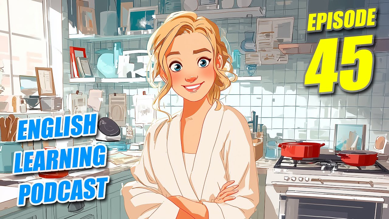 English Learning Podcast Episode 45 - Cooking Talk - YouTube