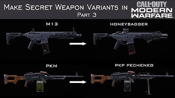 How to Create Hidden Weapons in Modern Warfare - Part 3