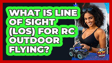 What Is Line Of Sight (LOS) For RC Outdoor Flying? - RC Toy Central
