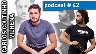 Carlos Coutinho Vilhena | PODCAST #42