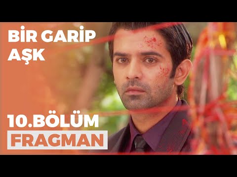 Bir Garip Aşk 10. Bölüm Fragmanı - 15 Eylül Perşembe