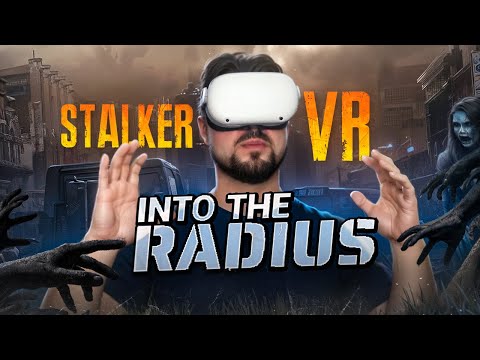 Видео: STALKER в VR - Into the Radius