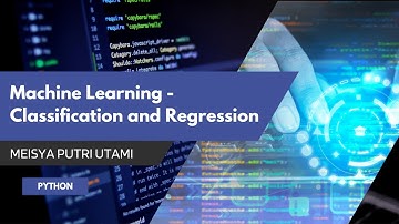 Machine Learning - Classification and Regression (Python)