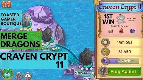 Craven Crypt 11 Merge Dragons 1st Win