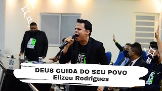 DEUS CUIDA DO SEU POVO - Pastor Elizeu Rodrigues - Juízes 15
