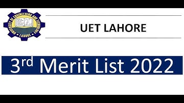 UET Lahore 3rd merit list 2022  | UET Admission 2022 | Education News