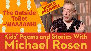 The Outside Toilet Waaaaah! | Poem | Kids' Poems And Stories With Michael Rosen