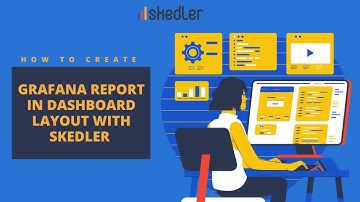 Grafana Report in Dashboard Layout with Skedler