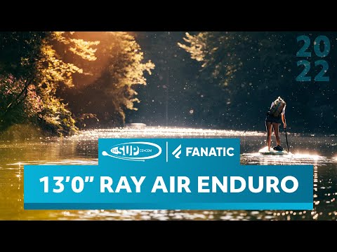 Fanatic 13 0 Ray Air Enduro Paddleboard Review