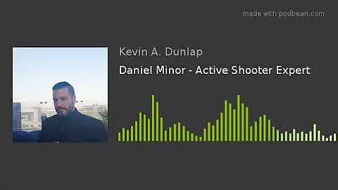 Daniel Minor - Active Shooter Expert