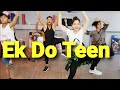 Ek do teen song  zumba dance fitness workouts by amit