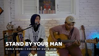 Stand By Your Man - Carla Bruni  | Cover  By OVI & DEBI