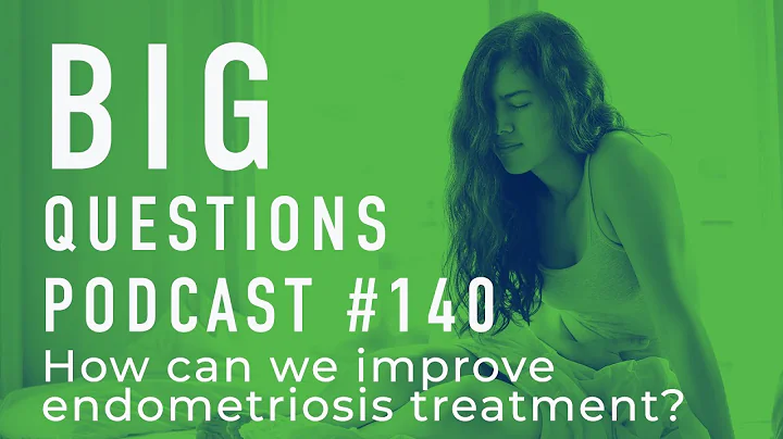 How can we improve endometriosis treatment?