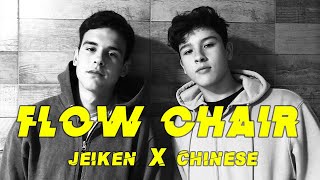 Video thumbnail of "Jeiken X chinese - Flow Chair (Audio Oficial)"