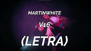 Martinwhite  - V16  (LETRA), Esa wacha me quita los Calvin klein