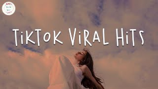 Tiktok viral hits 🍦  Best tiktok songs ~ Viral songs 2022