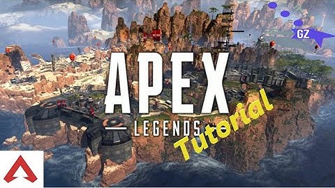 Apex Legends - Official Tutorial PC
