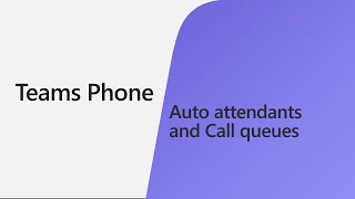 Easily route callers with auto attendants and call queues in Teams Phone screenshot 3