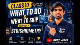 Class 10 Chemistry Chapter 15 | Stoichiometry Full Chapter