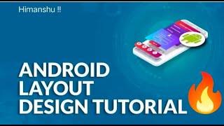 Learn : How to create layouts in Android | Constraint layout and linear layout