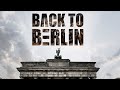Back to Berlin (2018) | Full Movie | Documentary