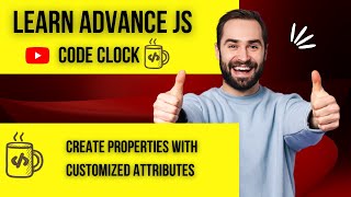 15.8  Create properties with customized attributes in Javascript