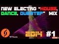 New electro house dance  dusbtep mix 2014  1