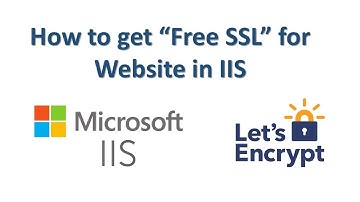 How to get free SSL for Website hosted in the IIS server.