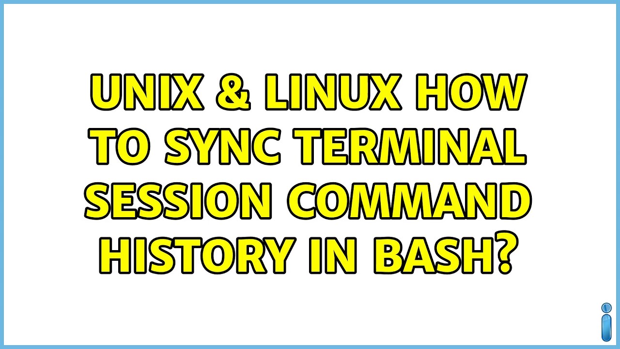 Unix Linux How To Sync Terminal Session Command History In Bash 