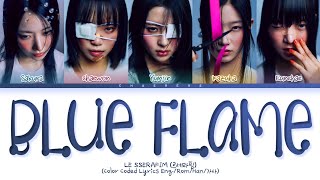 LE SSERAFIM Blue Flame (2023 Ver.) Lyrics (Color Coded Lyrics)