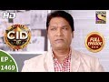 CID - सी आई डी - Ep 1469 - Full Episode - 21st October, 2017