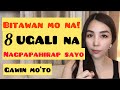 BITAWAN MO NA! 8 UGALI NA NAGPAPAHIRAP SAYO