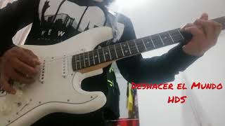 Deshacer el Mundo- Solo de guitarra(Héroes del Silencio)