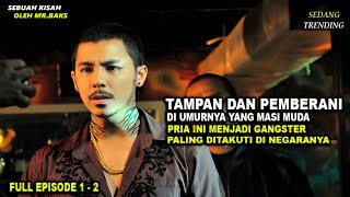 FULL EPISODE FILM GANGSTER ASAL MALAYSIA YANG SEDANG TRENDING - ALUR CERITA