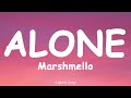 Marshmello - Alone (Lyrics)