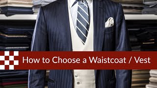 How to Choose a Waistcoat / Vest