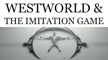 Westworld and the Imitation Game: Can Machines Think?