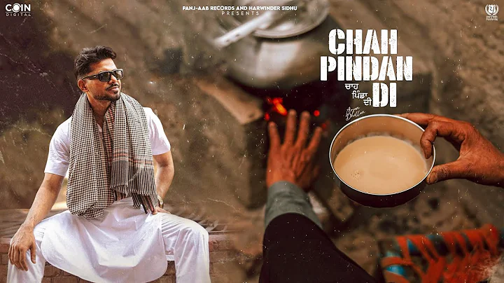 Chah Pindan Di (Video) Arjan Dhillon, Mxrci | Latest Punjabi Songs