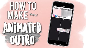 How to make an Animated Outro on iPhone | Kayla