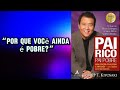 Pai Rico Pai Pobre: O Segredo dos Ricos Que Ninguém Te Contou
