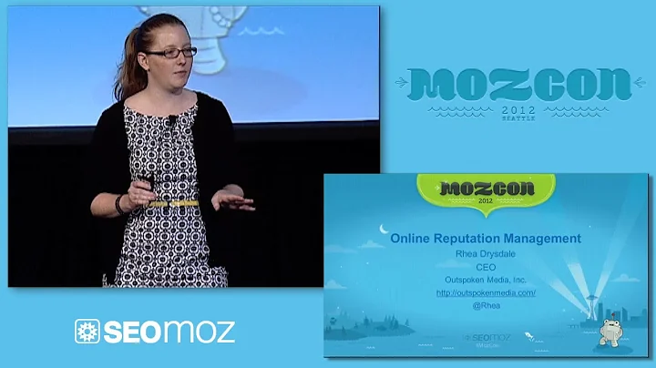 MozCon 2012 -  14 Rhea Drysdale - Online Reputation Management