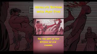 Absolute Batman with PrepTime! #absolutebatman #batman #dccomics #comics #thebatman2