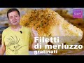 FILETTI DI MERLUZZO GRATINATI - Facili, croccanti e gustosi